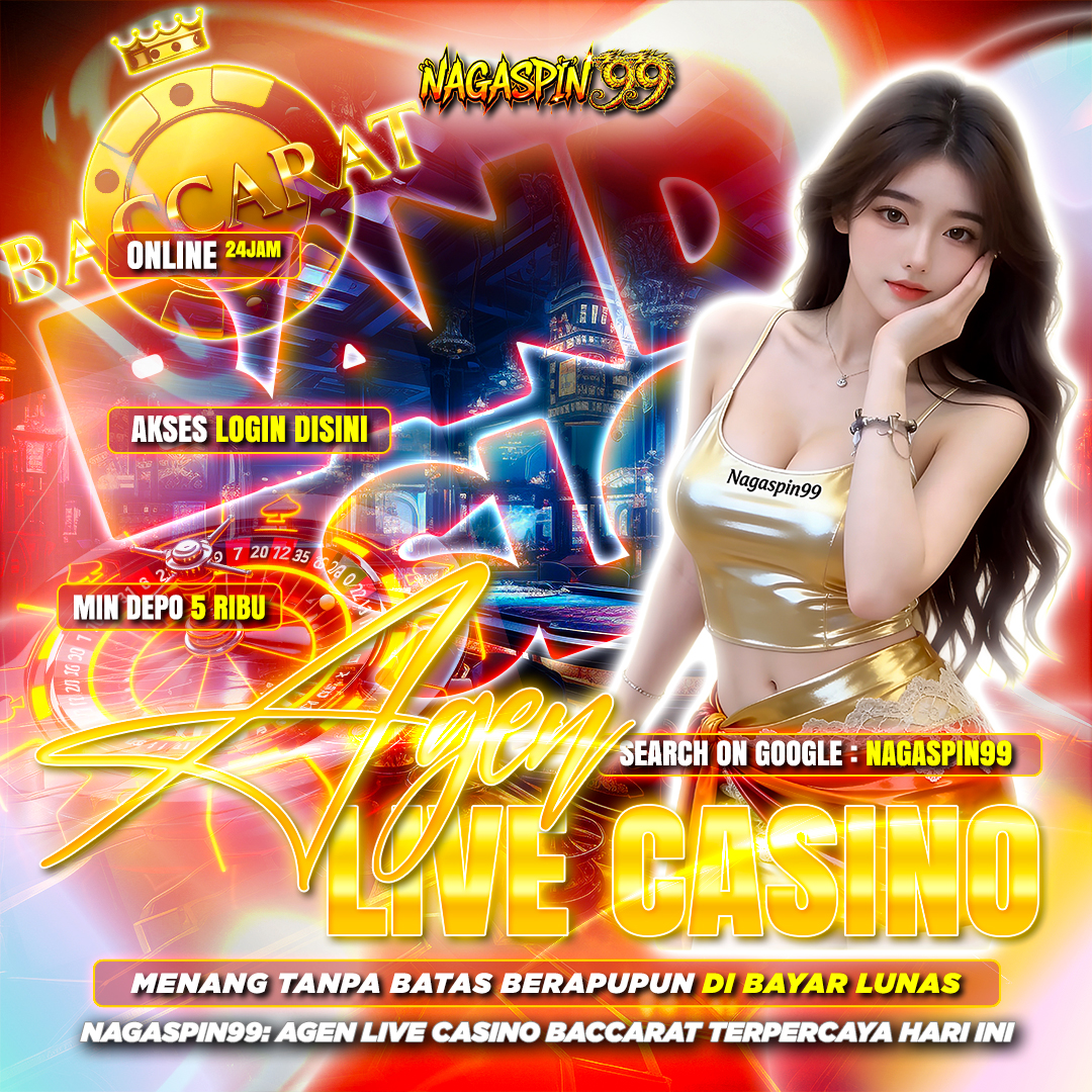 Nagaspin99: Agen Live Casino Baccarat Terpercaya Hari Ini